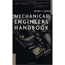 Mechanical Engineer's Handbook, 2nd Edition Revised and Updated